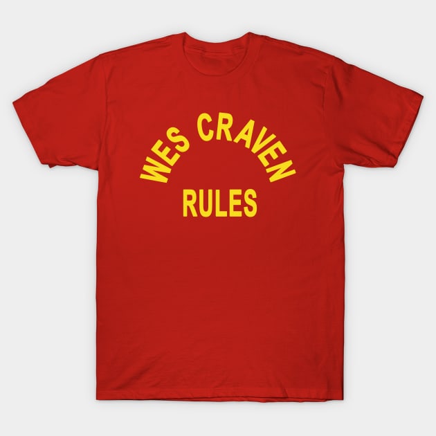 Wes Craven Rules! T-Shirt by HellraiserDesigns